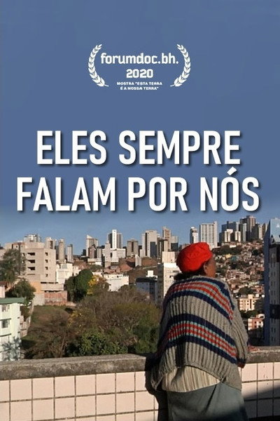 Póster de Eles Sempre Falam Por Nós