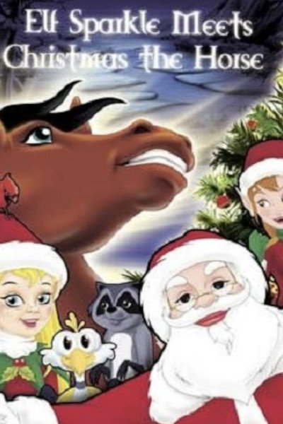 Póster de Elf Sparkle Meets Christmas the Horse