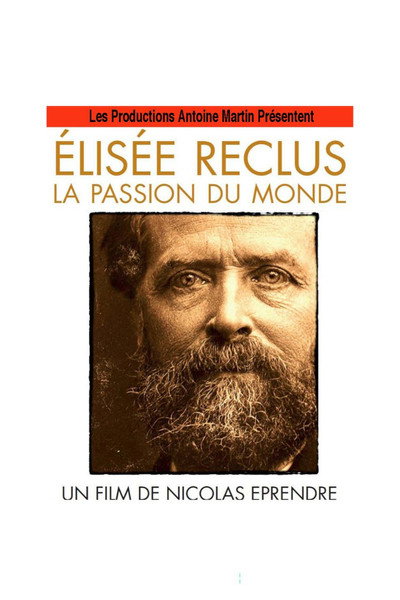 Póster de Elisee Reclus, La Passion Du Monde