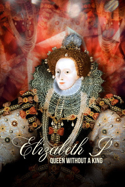Póster de Elizabeth I: Queen Without a King