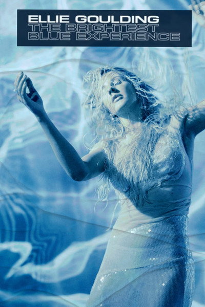 Póster de Ellie Goulding: The Brightest Blue Experience