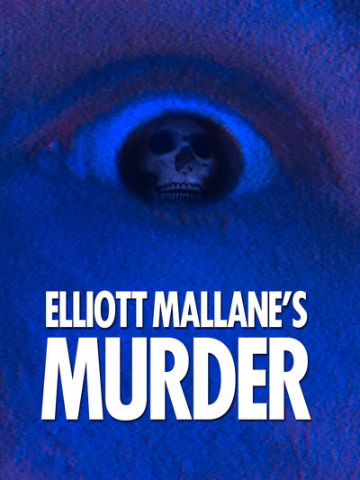 Póster de Elliott Mallane's Murder
