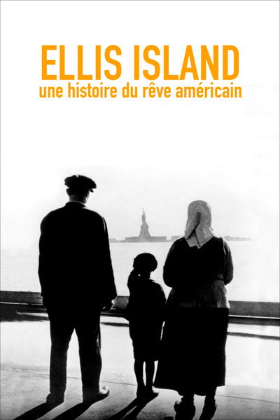 Póster de Ellis Island, une histoire du rêve américain