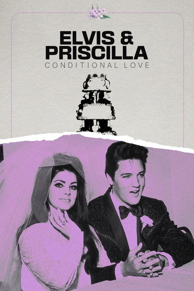 Póster de Elvis & Priscilla: Conditional Love