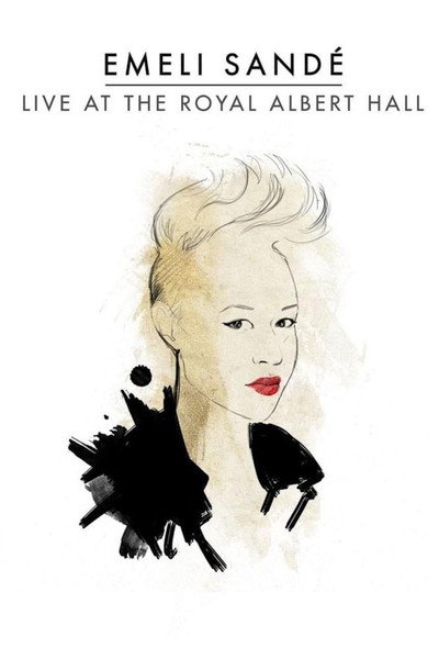 Póster de Emeli Sandé Live at the Royal Albert Hall