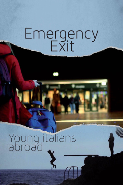 Póster de Emergency Exit: Young Italians Abroad