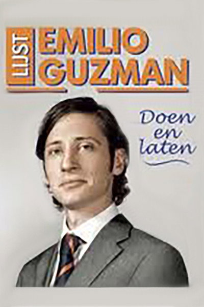 Póster de Emilio Guzman: Doen en laten