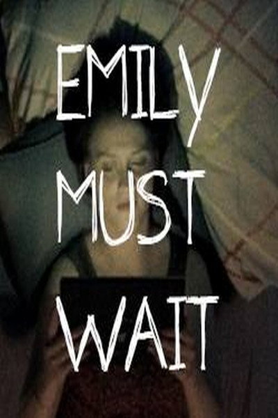 Póster de Emily Must Wait