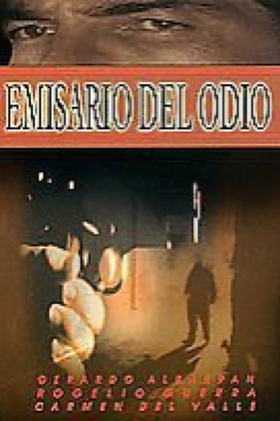 Póster de Emisario del odio