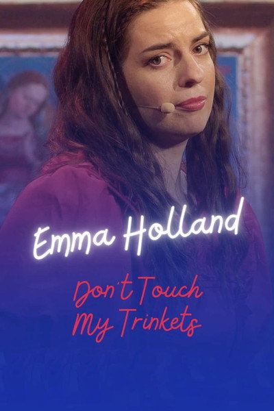 Póster de Emma Holland: Don't Touch My Trinkets