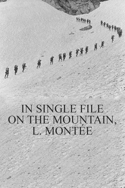 Póster de En file indienne dans la montagne, montée