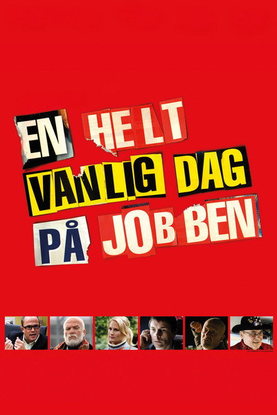 Póster de En helt vanlig dag på jobben
