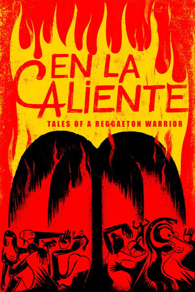 Póster de En La Caliente: Tales of A Reggaeton Warrior