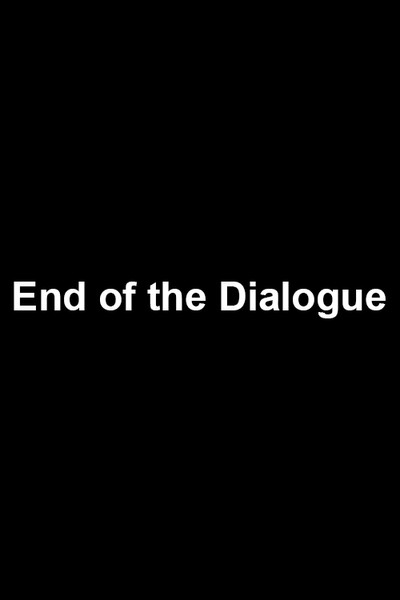 Póster de End of the Dialogue