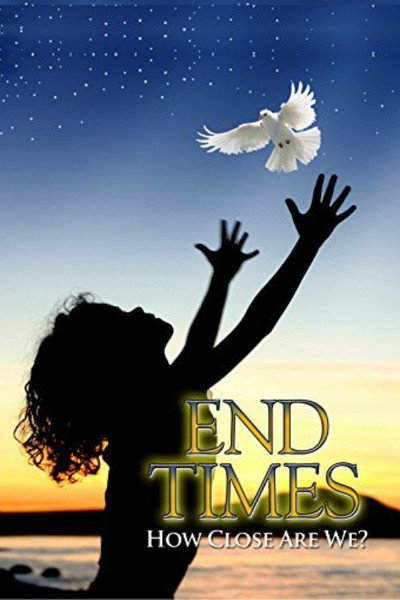 Póster de End Times How Close Are We?
