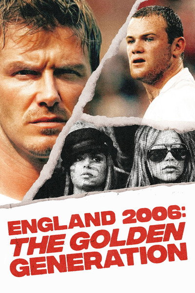 Póster de England 2006: The Golden Generation