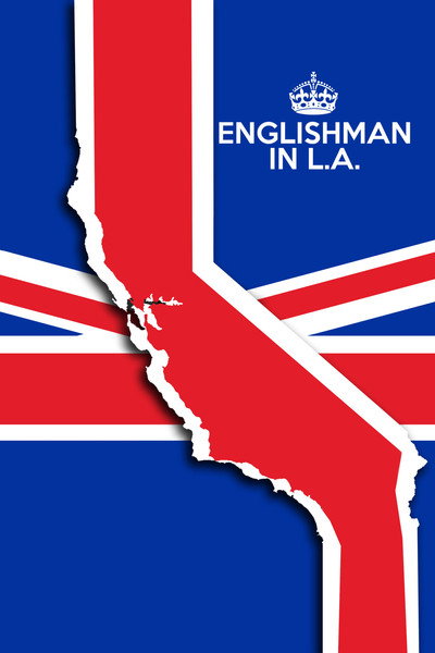 Póster de Englishman in L.A: The Movie