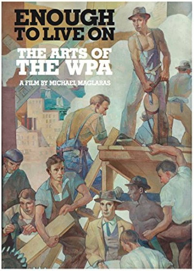 Póster de Enough to Live on: The Arts of the WPA
