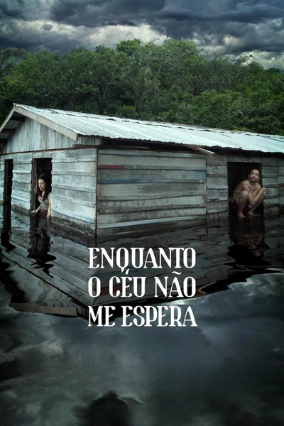 Póster de Enquanto o Céu Não Me Espera