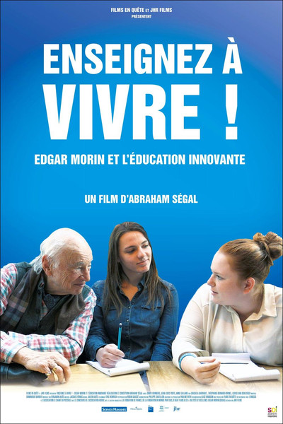 Póster de Enseignez à vivre! Edgar Morin et l'Education Nationale