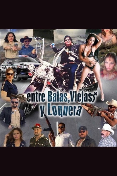 Póster de Entre Balas Viejas Y Loquera