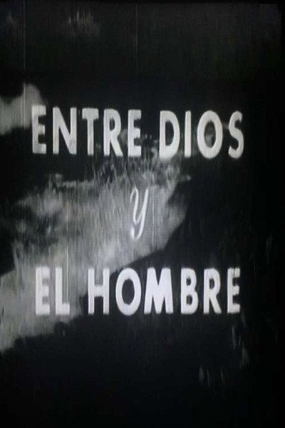 Póster de Entre Dios y el hombre