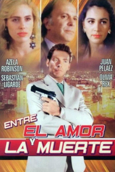 Póster de Entre el amor y la muerte