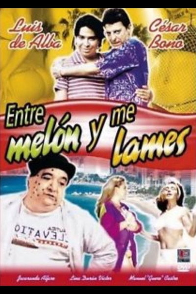 Póster de Entre melón y me lames