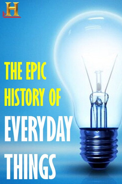 Póster de Epic History of Everyday Things