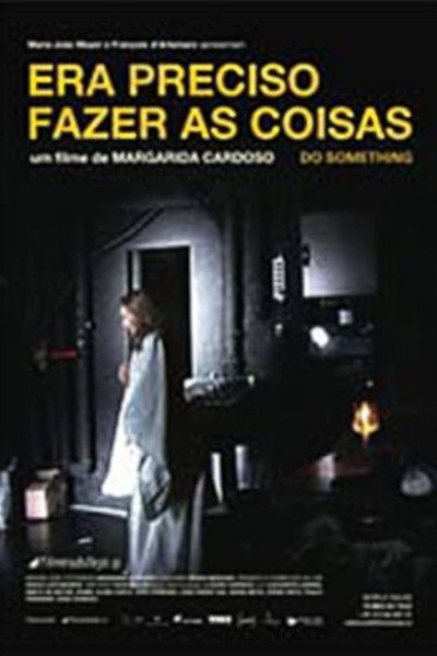 Póster de Era preciso fazer as coisas
