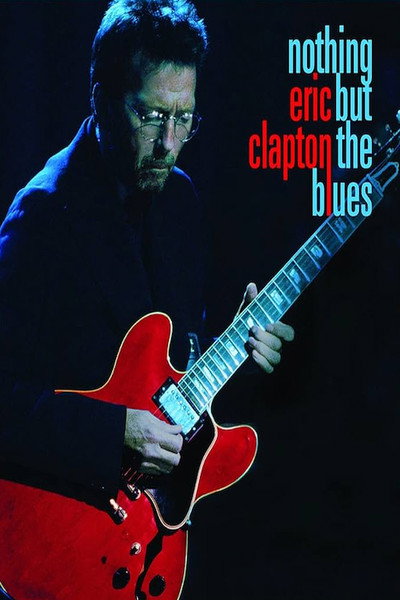 Póster de Eric Clapton: Nothing But the Blues