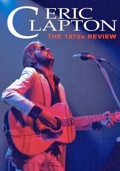 Póster de Eric Clapton: The 1970s Review