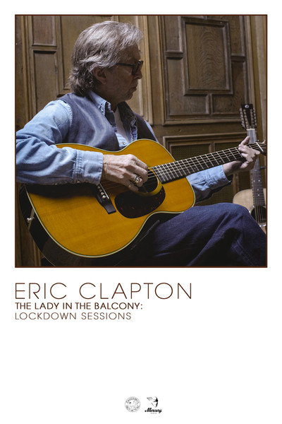 Póster de Eric Clapton, the Lady in the Balcony: Lockdown Sessions