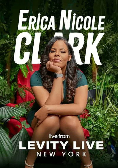 Póster de Erica Nicole Clark live from Levity Live New York