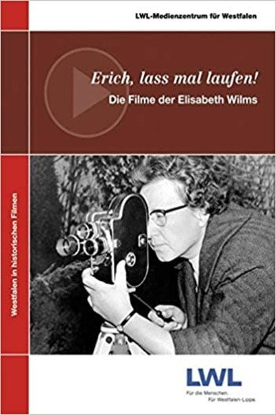 Póster de Erich, lass mal laufen!: Die Filme der Elisabeth Wilms