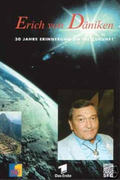 Póster de Erich von Däniken - 30 years of memories of the future
