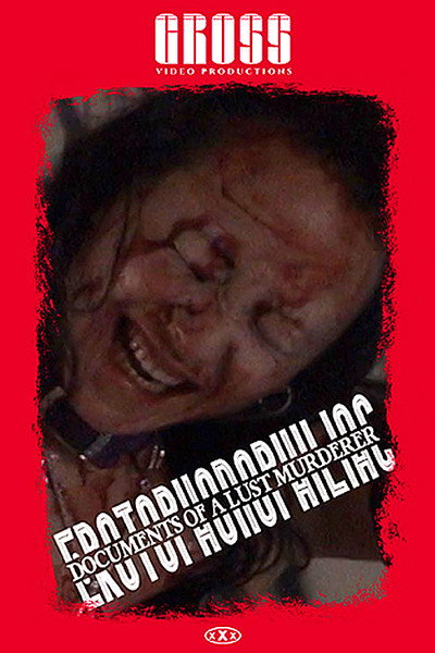 Póster de Erotophonophiliac: Documents of a Lust Murderer