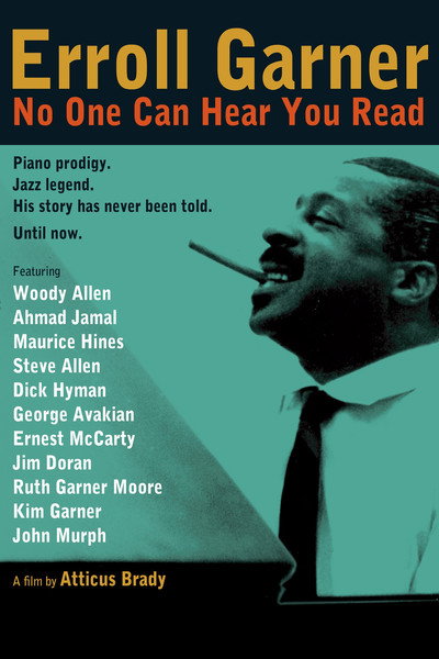 Póster de Erroll Garner: No One Can Hear You Read