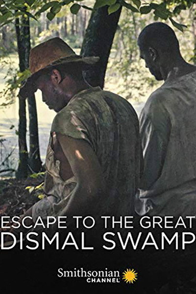 Póster de Escape to the Great Dismal Swamp