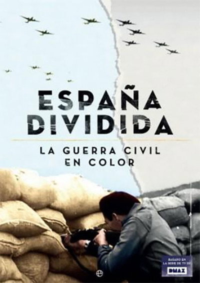 Póster de España dividida: La Guerra Civil en color