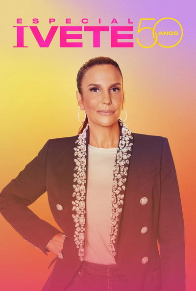 Póster de Especial Ivete 50 Anos