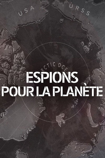 Póster de Espions pour la planète