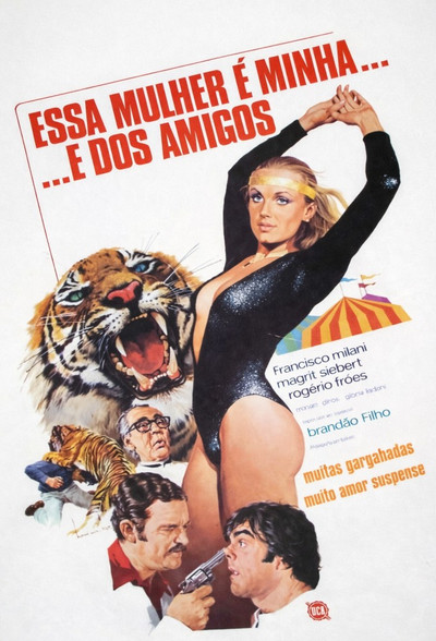 Póster de Essa Mulher É Minha... E Dos Amigos