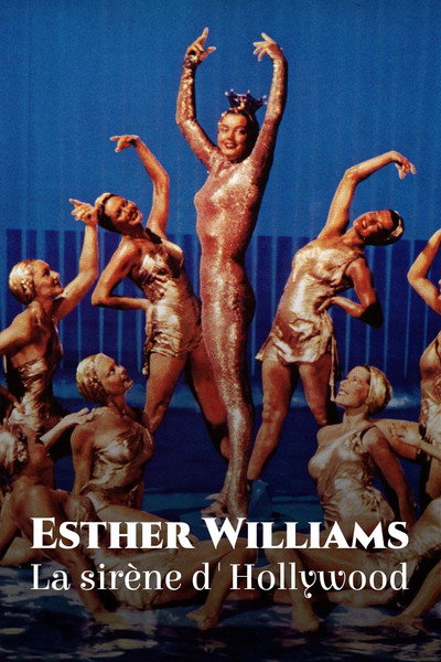Póster de Esther Williams : La Sirène d'Hollywood