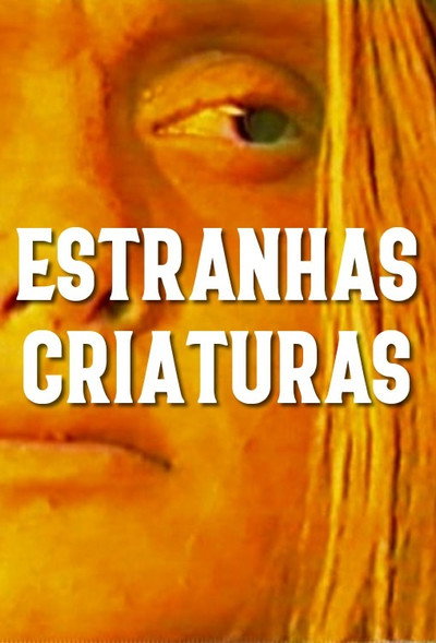 Póster de Estranhas Criaturas