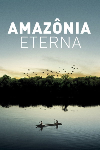 Póster de Eternal Amazon