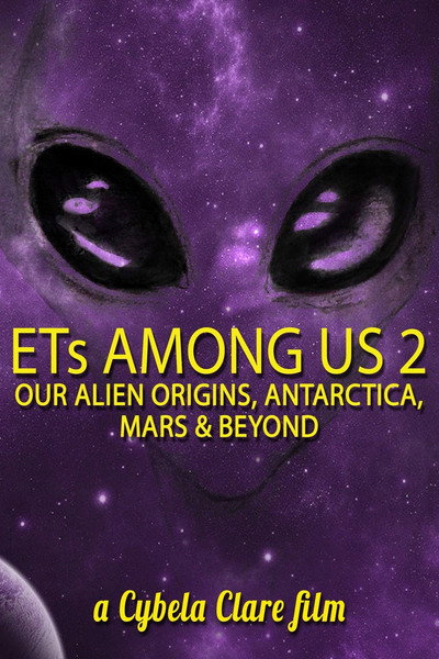 Póster de ETs Among Us 2: Our Alien Origins, Antarctica, Mars and Beyond