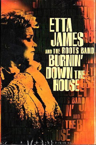 Póster de Etta James and the Roots Band: Burnin' Down the House