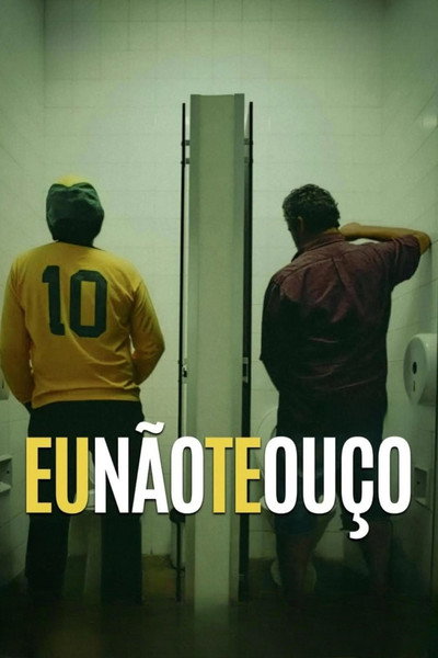 Póster de Eu Não Te Ouço