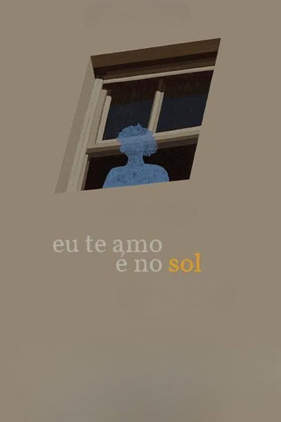Póster de Eu Te Amo é No Sol